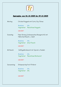 Speiseplan 06.10. - 09.10.2025 Speiseplan 06.10. - 09.10.2025